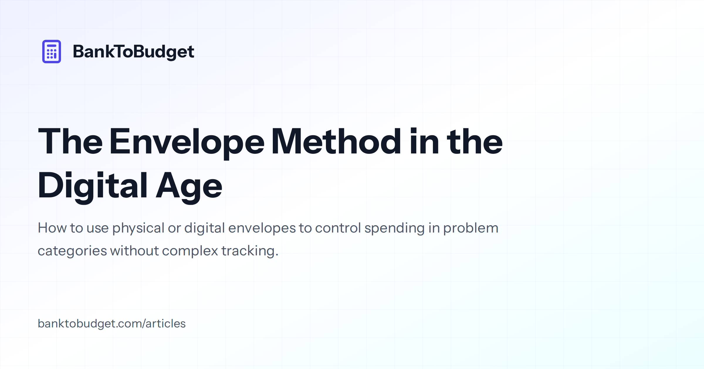 The Envelope Method in the Digital Age - Bank to Budget